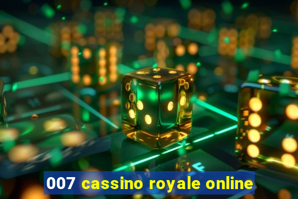 007 cassino royale online